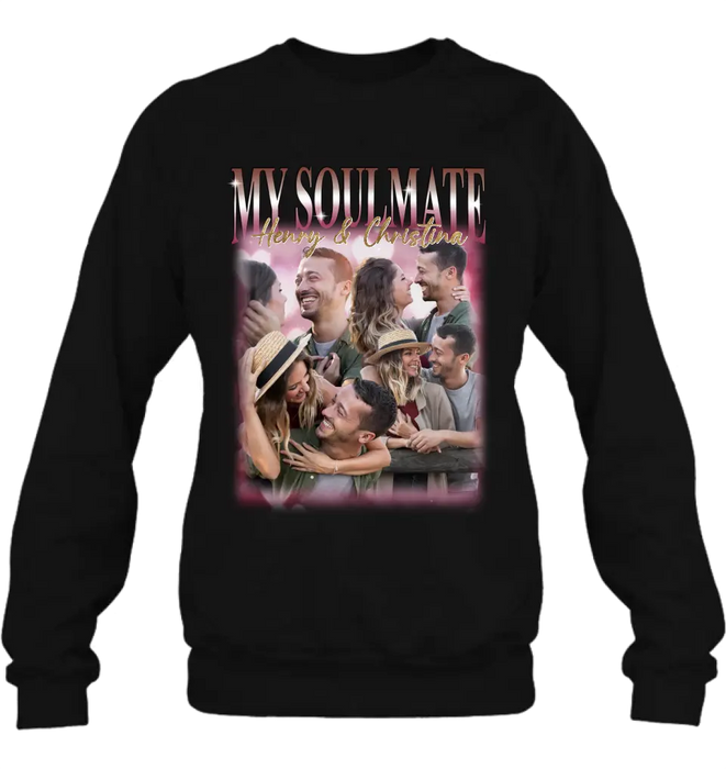Personalized Couple T-Shirt/Long Sleeve/Sweatshirt/Hoodie - Upload Photos - Gift Idea For Couple - My Soulmate