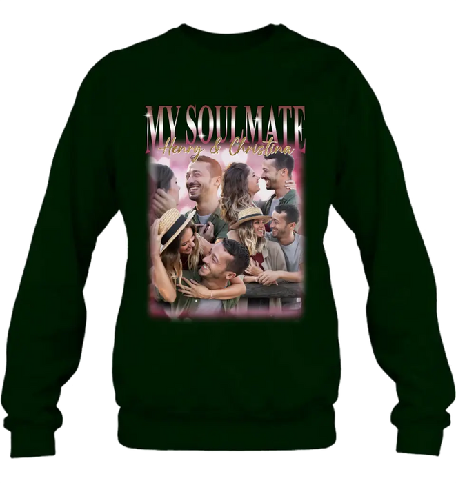 Personalized Couple T-Shirt/Long Sleeve/Sweatshirt/Hoodie - Upload Photos - Gift Idea For Couple - My Soulmate