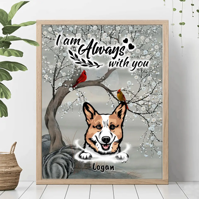 Personalized Memorial Dog Cat Poster - Up to 3 Pets - Best Gift For Dog/Cat Lover - I Am Always With You
