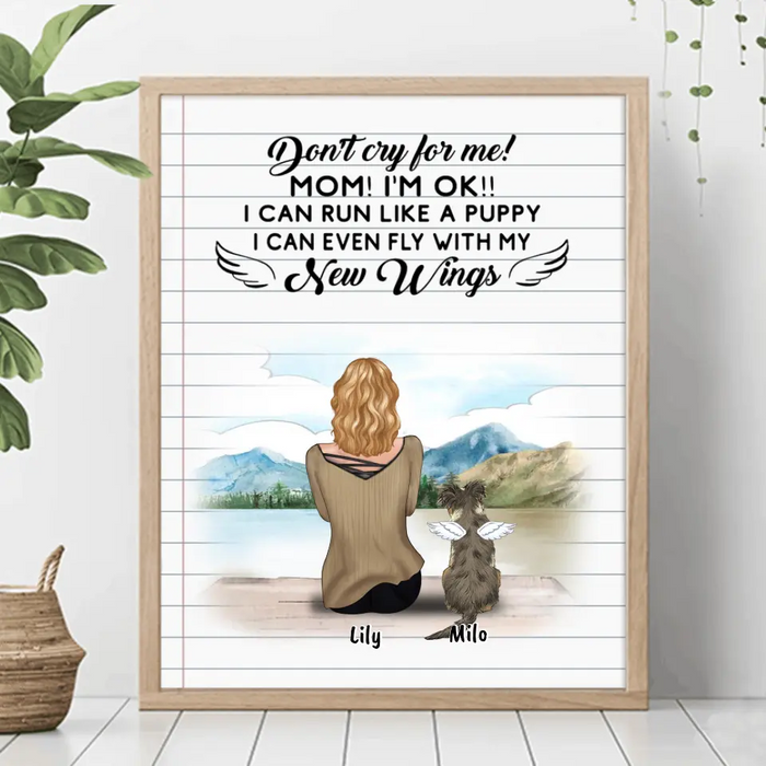 Personalized Memorial Dog Mom Poster - Up to 5 Dogs - Memorial Gift For Dog Lovers - Don't Cry For Me! Mom! - TBZX4U