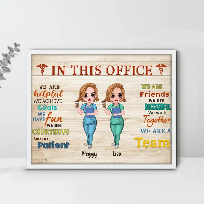 Personalized Nurse Friend Poster - Up to 7 Nurses - Gift For Nurses/Physical Therapists/Friends -  In This Office We Are A Team