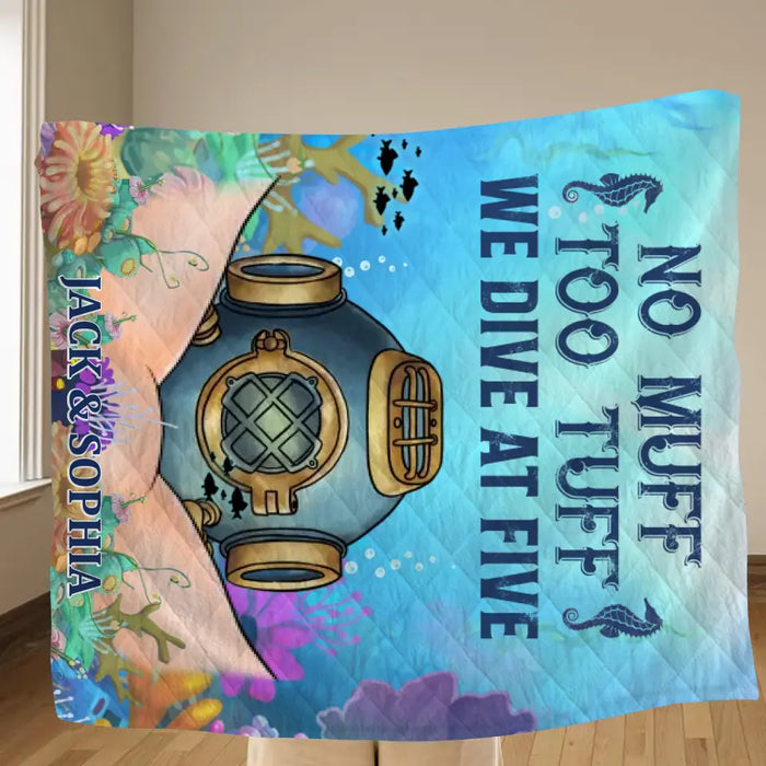 Personalized Funny Couple Fleece Throw Blanket/Quilt - Gift Idea For Couple/Him/Her/Valentine's Day - No Muff Too Tuff We Dive At Five