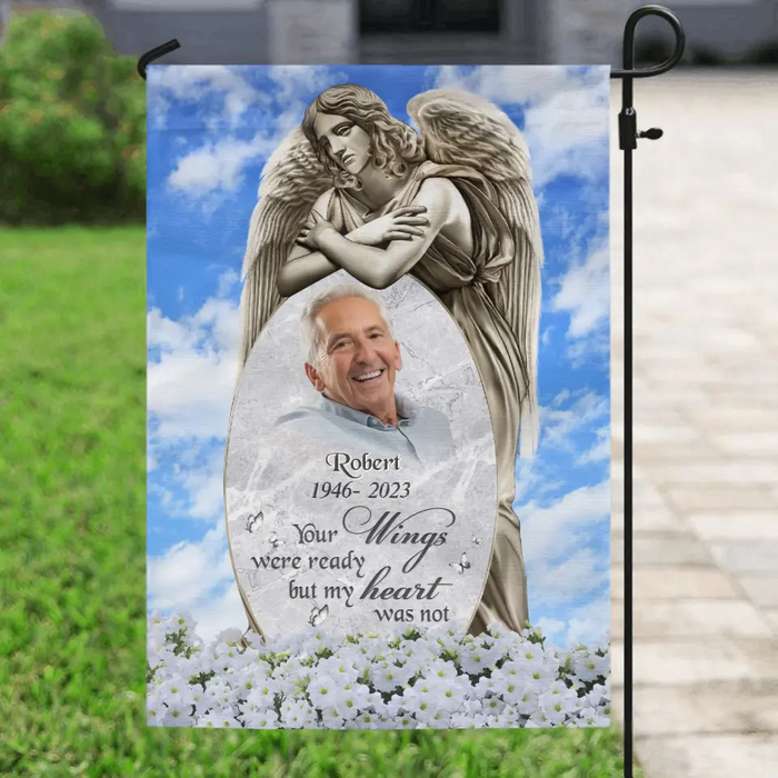 Personalized Memorial Garden Flag Sign - Memorial Gift Idea - Upload Photo - Your Wings Were Ready But My Heart Was Not