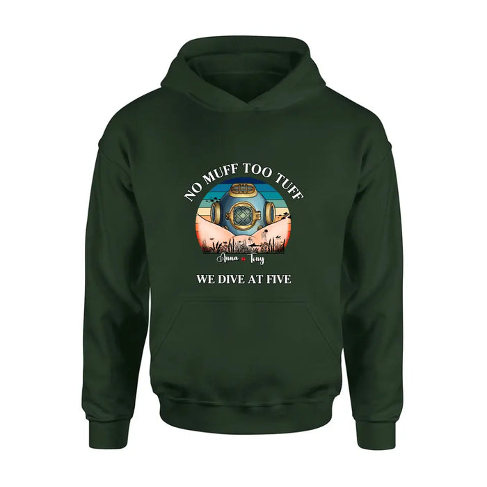 Personalized Funny Couple T-Shirt/Long Sleeve/Sweatshirt/Hoodie - Gift Idea For Couple - No Muff Too Tuff