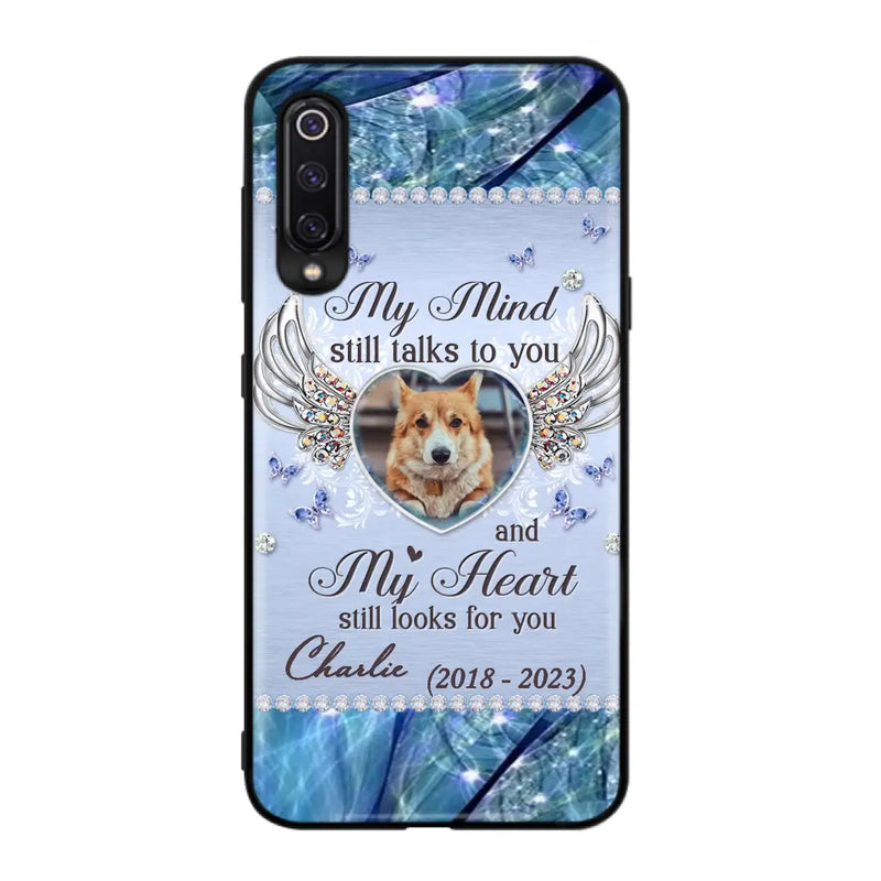 Personalized Memorial Pet Phone Case - Upload Photo - Memorial Gift Idea For Pet Lovers - My Mind Still Talks To You - Case For Oppo/Xiaomi/Huawei