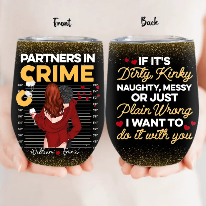 Personalized Couple Wine Tumbler - Gift Idea For Him/Her/Valentines - Partners In Crime