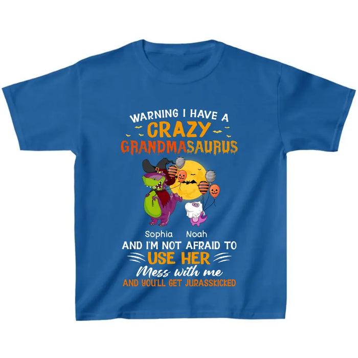 Personalized Grandmasaurus Shirt - Up to 6 Kids - Halloween Gift For Grandkids - Warning I Have A Crazy Grandmasaurus
