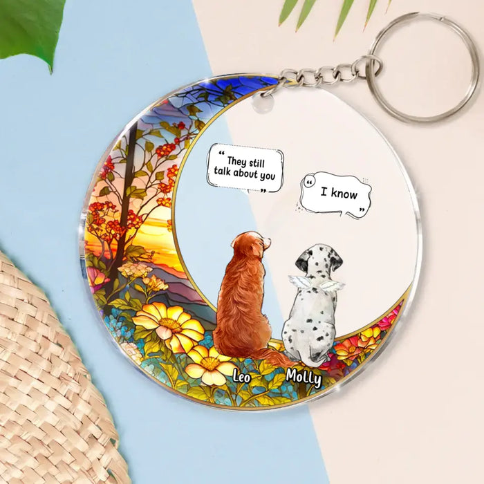 Personalized Memorial Pet Acrylic Keychain - Up to 4 Pets - Memorial Gift Idea For Dog/Cat/Rabbit Owners - They Still Talk About you