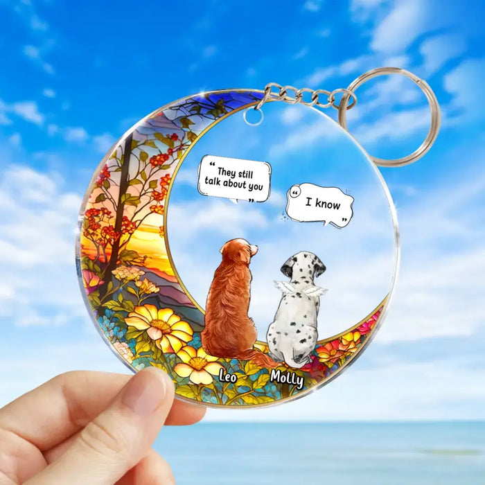 Personalized Memorial Pet Acrylic Keychain - Up to 4 Pets - Memorial Gift Idea For Dog/Cat/Rabbit Owners - They Still Talk About you