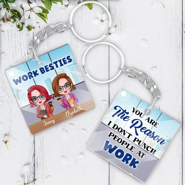 Personalized Work Besties Acrylic Keychain - Up to 4 Besties - Gifts Idea for Besties/Colleagues - You Are The Reason I Don't Punch People At Work