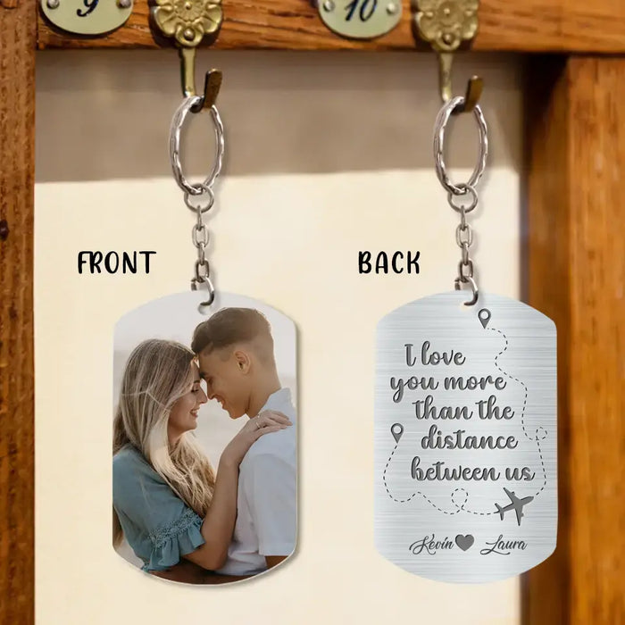 Personalized Couple Aluminum Keychain - Upload Photo - Gift Idea For Couple/Valentine's Day - I Love You More Than The Distance Between Us