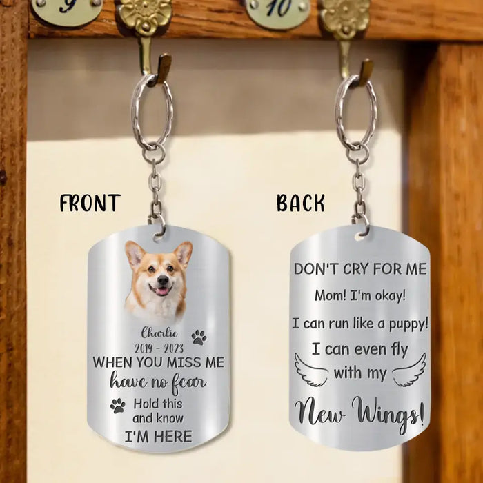 Personalized Memorial Dog Aluminum Keychain - Upload Photo - Memorial Gift Idea For Dog Mom - Don't Cry For Me Mom I'm Okay