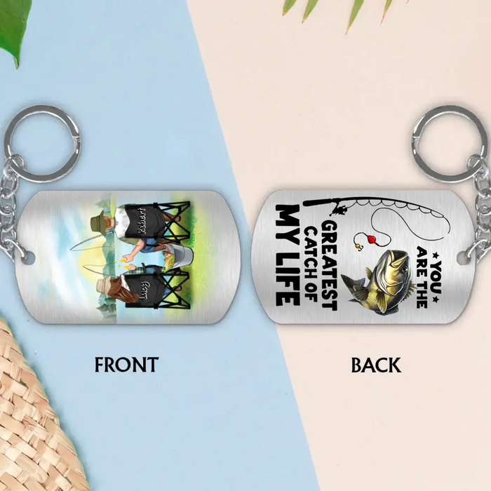 Personalized Fishing Couple Aluminum Keychain - Gift Idea For Couple/Fishing Lovers - You Are The Greatest Catch Of My Life