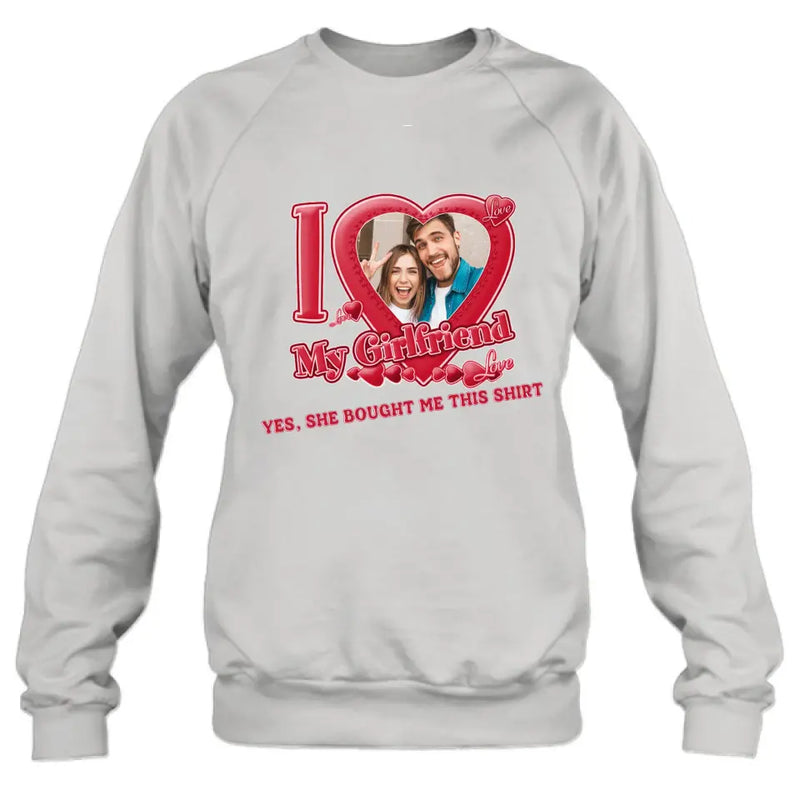 Personalized Couple T-Shirt/Long Sleeve/Sweatshirt/Hoodie - Upload Photo -  Gift Idea For Couple/Her/Valentine's Day - I Love My Girlfriend