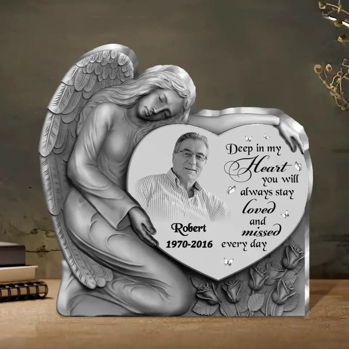 Personalized Angel Heart Memorial Acrylic Plaque - Memorial Gift Idea For Family Member/Pet Lover - Upload Photo - Deep In My Heart You Will Always Stay Loved And Missed Every Day