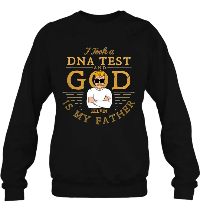 Personalized Dad/Mom Shirt/Hoodie - Father's Day/Mother's Day Gift Idea - I Took A DNA Test