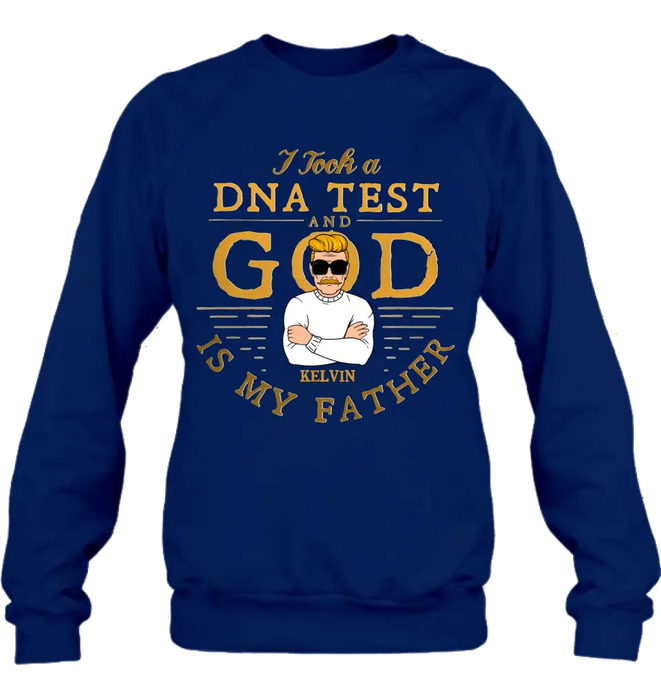 Personalized Dad/Mom Shirt/Hoodie - Father's Day/Mother's Day Gift Idea - I Took A DNA Test