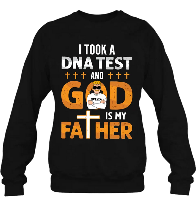Personalized Dad/Mom Shirt/Hoodie - Father's Day/Mother's Day Gift Idea - God Is My Father