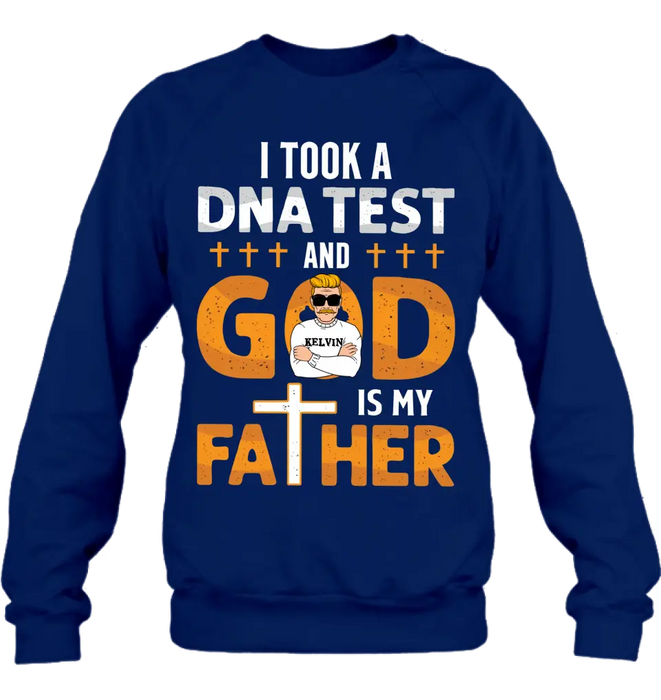 Personalized Dad/Mom Shirt/Hoodie - Father's Day/Mother's Day Gift Idea - God Is My Father