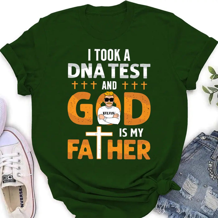 Personalized Dad/Mom Shirt/Hoodie - Father's Day/Mother's Day Gift Idea - God Is My Father