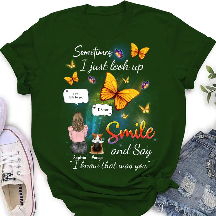 Personalized Memorial Dog Mom Shirt/Hoodie - Gift Idea For Dog Owners - Up to 4 Dogs - Sometimes I Just Look Up