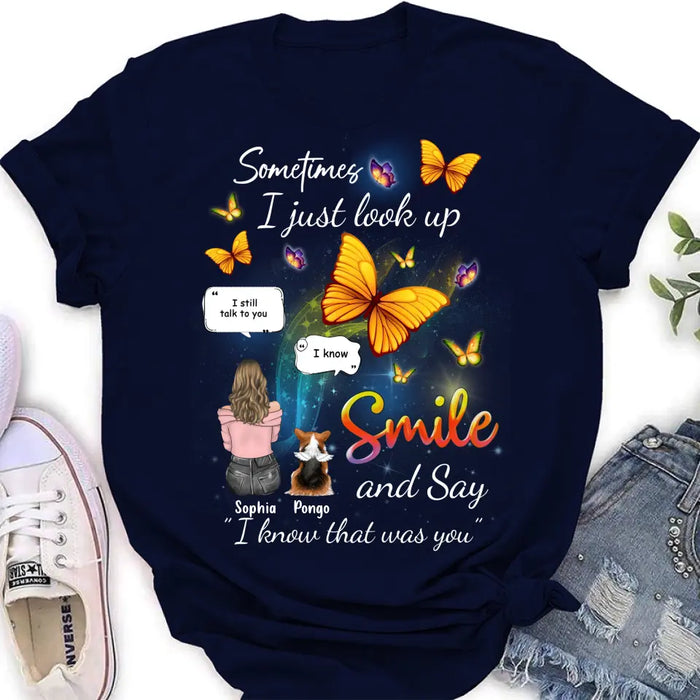 Personalized Memorial Dog Mom Shirt/Hoodie - Gift Idea For Dog Owners - Up to 4 Dogs - Sometimes I Just Look Up