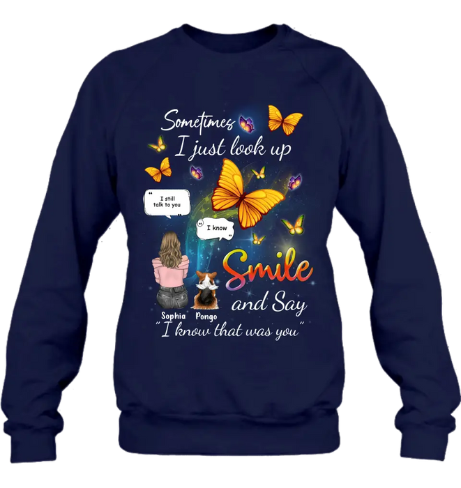 Personalized Memorial Dog Mom Shirt/Hoodie - Gift Idea For Dog Owners - Up to 4 Dogs - Sometimes I Just Look Up