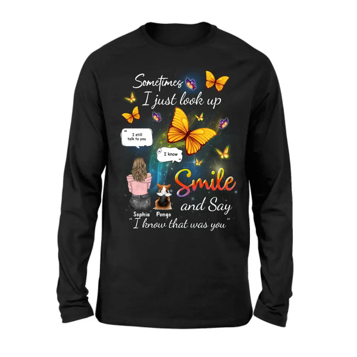 Personalized Memorial Dog Mom Shirt/Hoodie - Gift Idea For Dog Owners - Up to 4 Dogs - Sometimes I Just Look Up