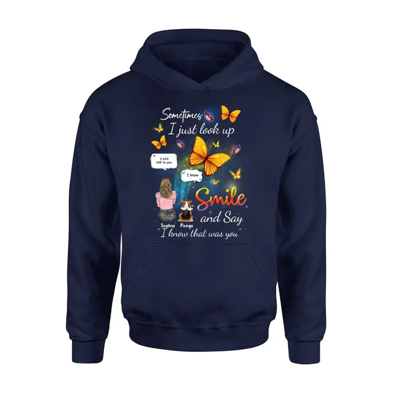 Personalized Memorial Dog Mom Shirt/Hoodie - Gift Idea For Dog Owners - Up to 4 Dogs - Sometimes I Just Look Up