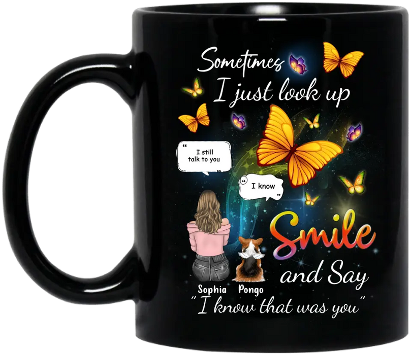 Personalized Memorial Dog Mom Coffee Mug - Gift Idea For Dog Owners - Up to 4 Dogs - Sometimes I Just Look Up
