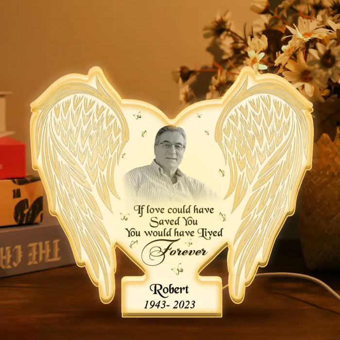 Personalized Memorial Dad Wings Photo Light Box Light - Memorial Gift Idea For Family Member - If Love Could Have Saved You You Would Have Lived Forever