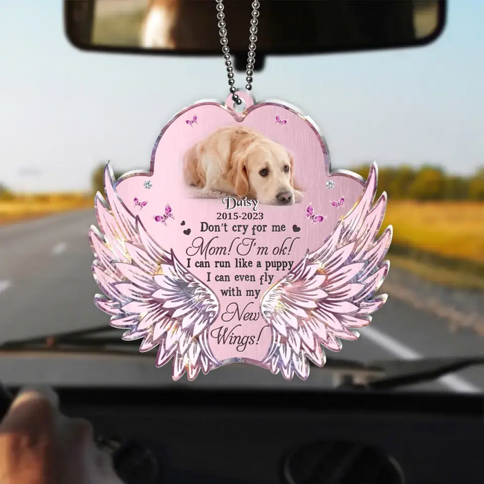 Personalized Memorial Paw Wings Dog Acrylic Ornament - Memorial Gift Idea For Pet Lover - Upload Photo - Don't Cry For Me Mom I'm Ok
