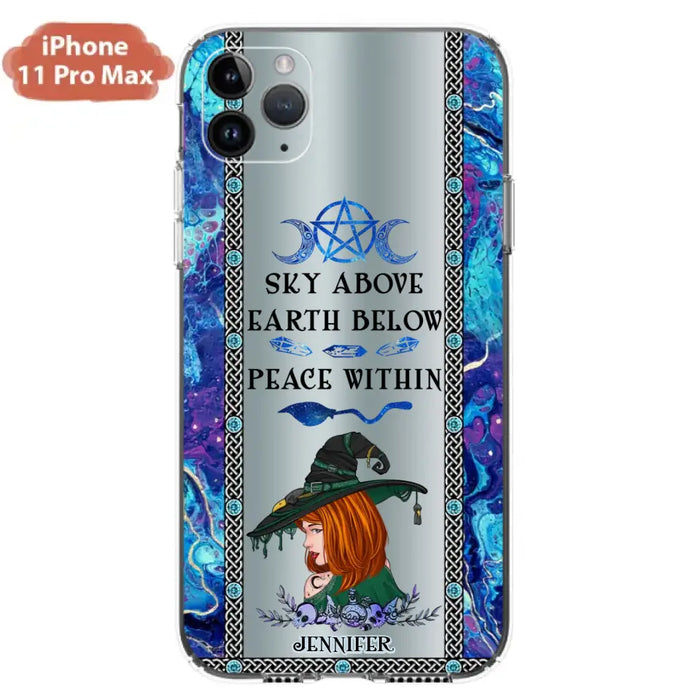 Custom Personalized Witch Phone Case - Gift Idea For Witch Lovers - Sky Above Earth Below Peace Within - Cases For iPhone & Samsung