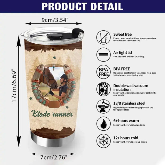 Personalized Horse Tumbler - Gift Idea For Horse Lovers/Owners - Upload Photo - Life Is Better With A Horse