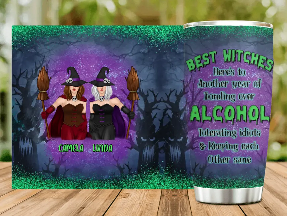 Personalized Witch Besties Tumbler - Gift Idea For Witch Lovers/Friends - Best Witches Here's To Another Year Of Bonding Over Alcohol