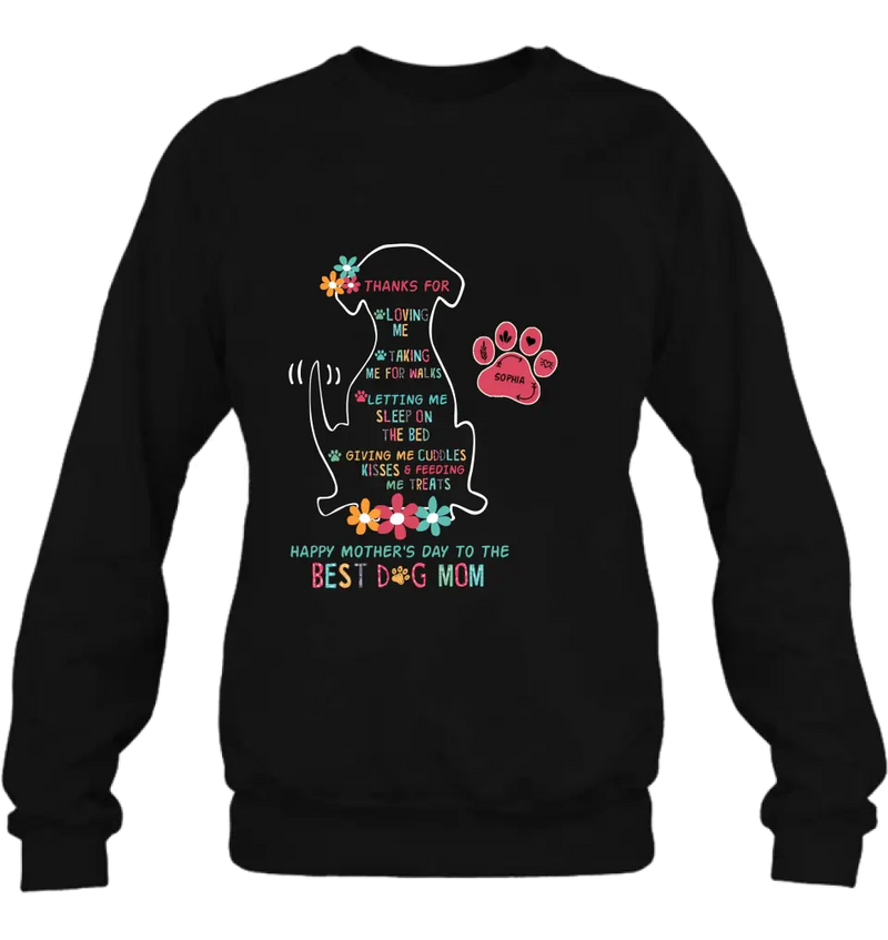 Personalized Best Dog Mom Shirt/Hoodie - Up to 7 Names - Gift Idea For Dog Lover/Mother's Day - Thanks For Loving Me