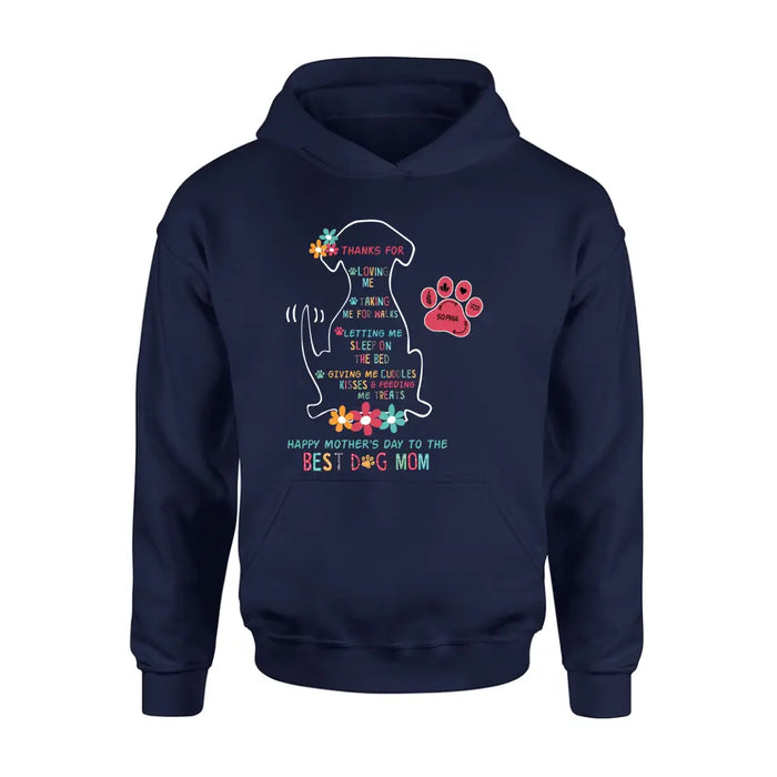 Personalized Best Dog Mom Shirt/Hoodie - Up to 7 Names - Gift Idea For Dog Lover/Mother's Day - Thanks For Loving Me