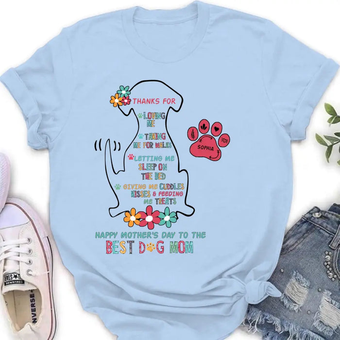Personalized Best Dog Mom Shirt/Hoodie - Up to 7 Pets - Gift Idea For Dog Lover/Mother's Day - Thanks For Loving Me