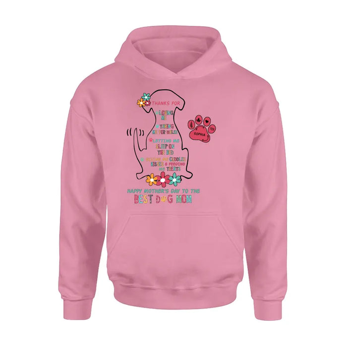 Personalized Best Dog Mom Shirt/Hoodie - Up to 7 Pets - Gift Idea For Dog Lover/Mother's Day - Thanks For Loving Me