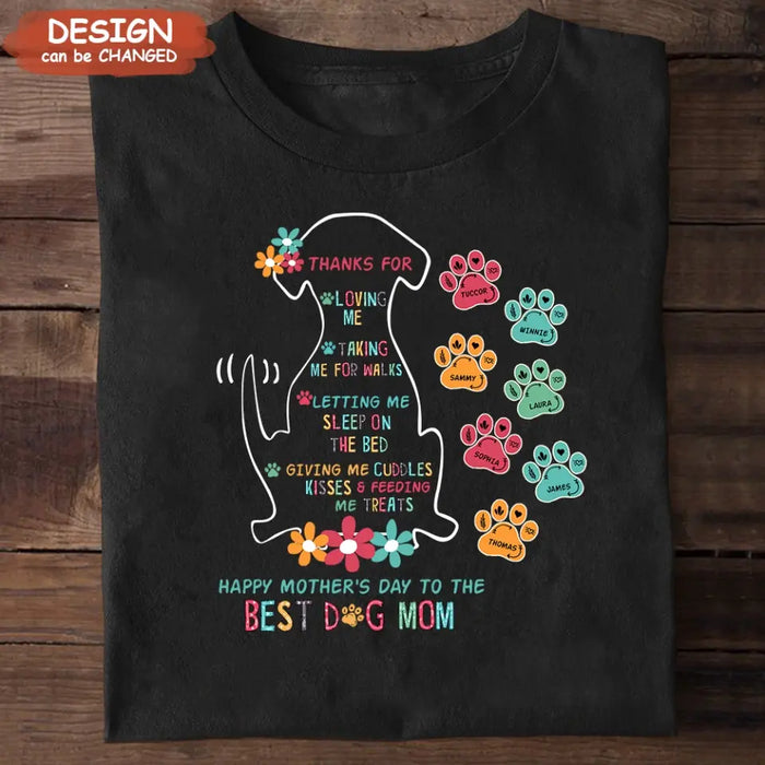 Personalized Best Dog Mom Shirt/Hoodie - Up to 7 Names - Gift Idea For Dog Lover/Mother's Day - Thanks For Loving Me