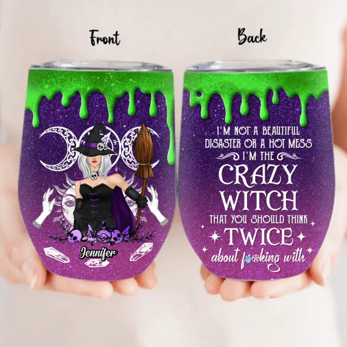 Personalized Witch Wine Tumbler - Gift Idea For Halloween/Witch Lovers - You Should Think Twice About Fucking With