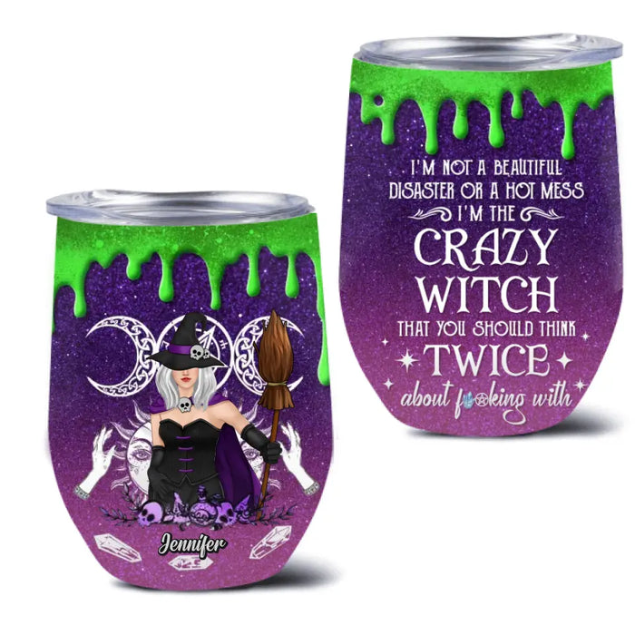 Personalized Witch Wine Tumbler - Gift Idea For Halloween/Witch Lovers - You Should Think Twice About Fucking With