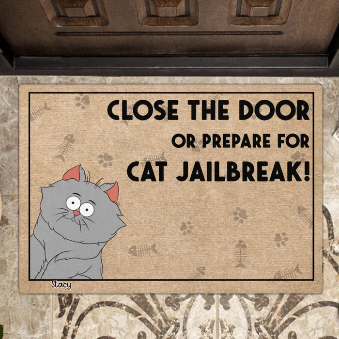 Personalized Cat Doormat - Up to 6 Cats - Gift Idea For Cat Lover - Close The Door Or Prepare For Cat Jailbreak