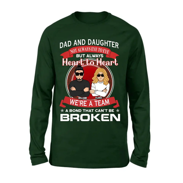 Personalized We're A Team Unisex T-shirt/Sweatshirt/Long Sleeve/Hoodie - Gift Idea For Mom/Dad/Daughter/Son - Not Always Eye To Eye But Heart To Heart