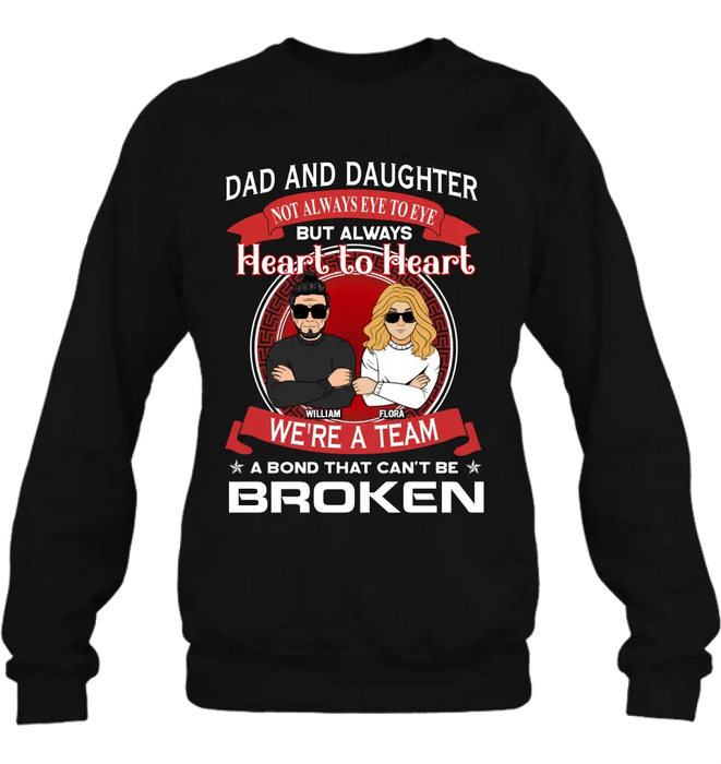 Personalized We're A Team Unisex T-shirt/Sweatshirt/Long Sleeve/Hoodie - Gift Idea For Mom/Dad/Daughter/Son - Not Always Eye To Eye But Heart To Heart