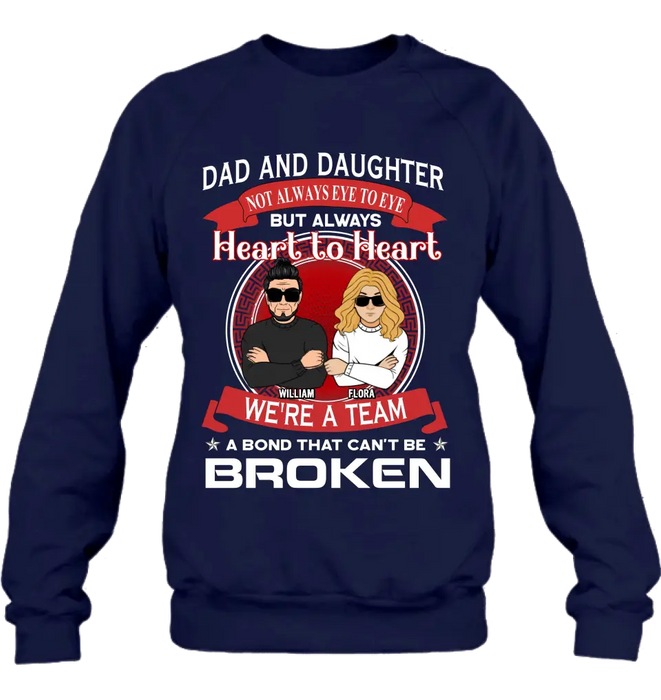 Personalized We're A Team Unisex T-shirt/Sweatshirt/Long Sleeve/Hoodie - Gift Idea For Mom/Dad/Daughter/Son - Not Always Eye To Eye But Heart To Heart