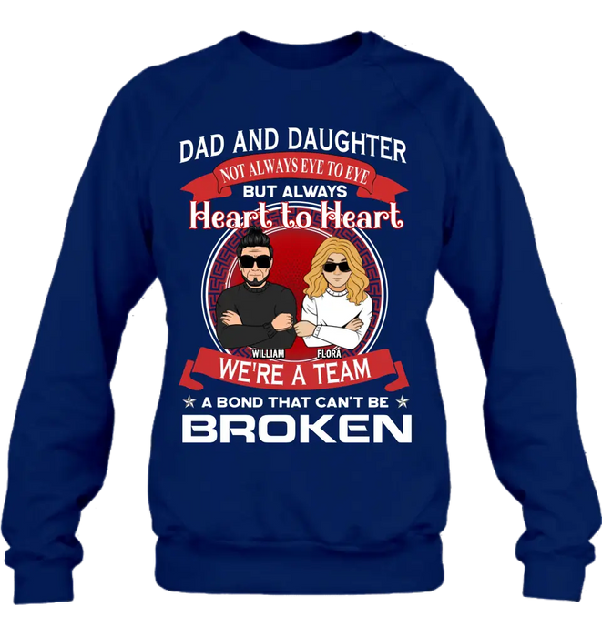 Personalized We're A Team Unisex T-shirt/Sweatshirt/Long Sleeve/Hoodie - Gift Idea For Mom/Dad/Daughter/Son - Not Always Eye To Eye But Heart To Heart