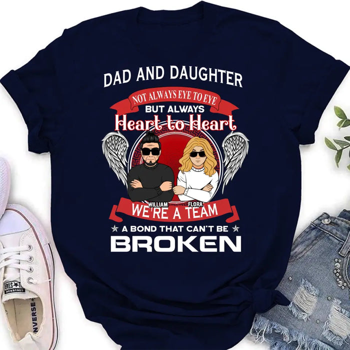 Personalized We're A Team T-shirt/Sweatshirt/Long Sleeve/Hoodie - Gift Idea For Mom/Dad/Daughter/Son - Not Always Eye To Eye But Heart To Heart