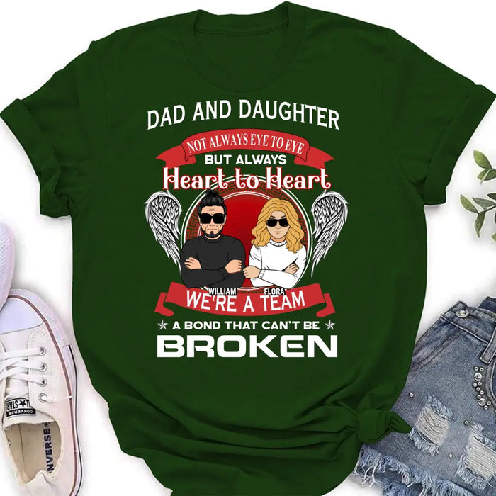 Personalized We're A Team T-shirt/Sweatshirt/Long Sleeve/Hoodie - Gift Idea For Mom/Dad/Daughter/Son - Not Always Eye To Eye But Heart To Heart