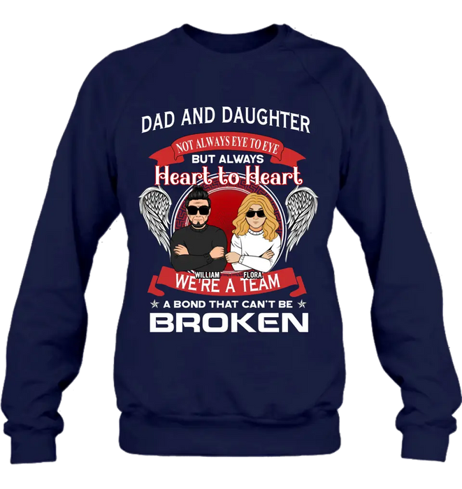Personalized We're A Team T-shirt/Sweatshirt/Long Sleeve/Hoodie - Gift Idea For Mom/Dad/Daughter/Son - Not Always Eye To Eye But Heart To Heart